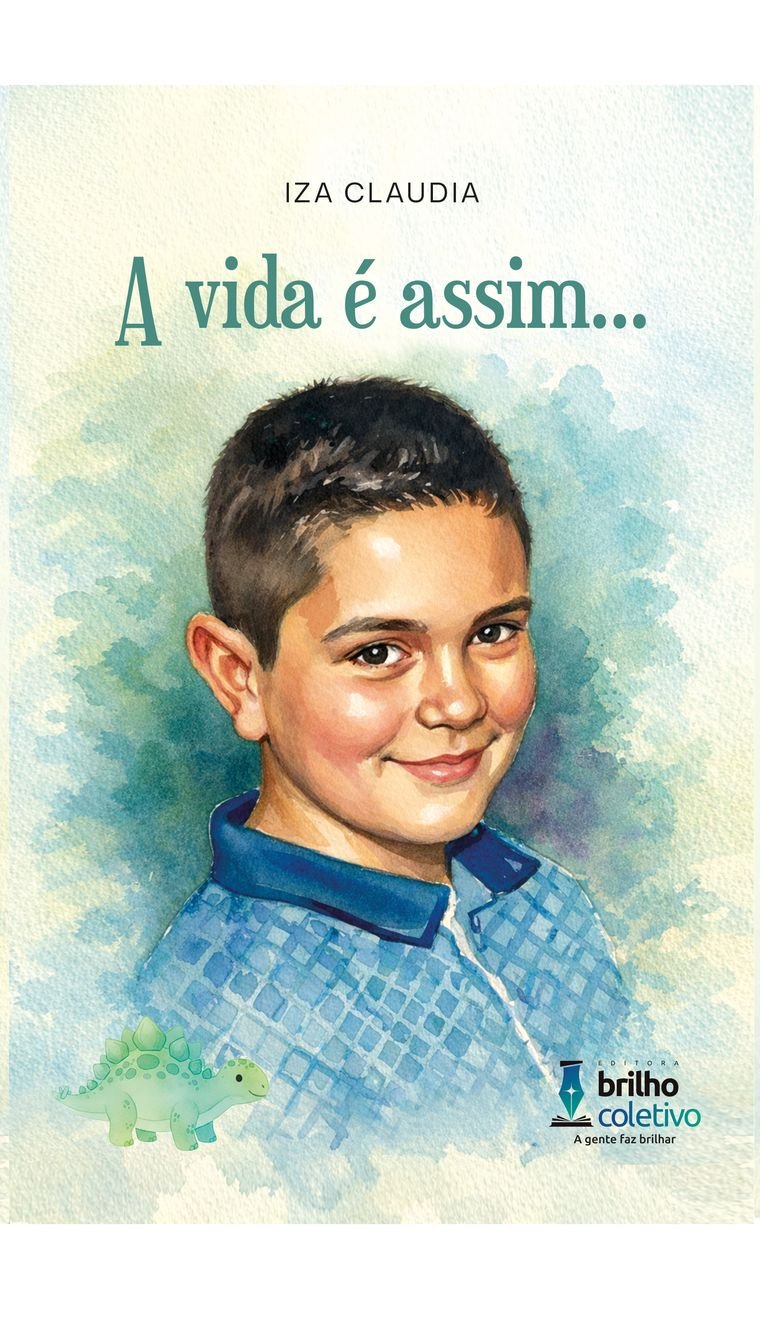 Capa do livro A vida é assim, de Iza Claudia, ilustração em aquarela de Esthevão Abner sorrindo